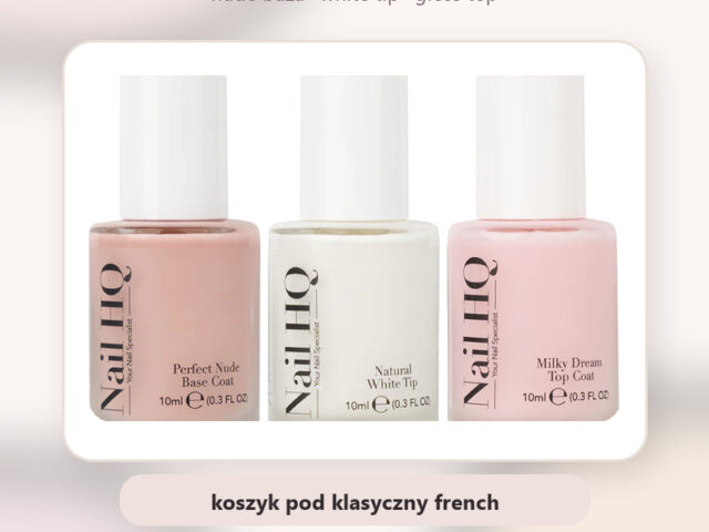 Najlepsze lakiery do french manicure — nude baza biały tip gloss top